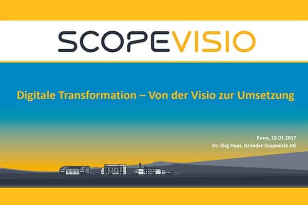 Digitale Transformation – Von der Visio zur Umsetzung